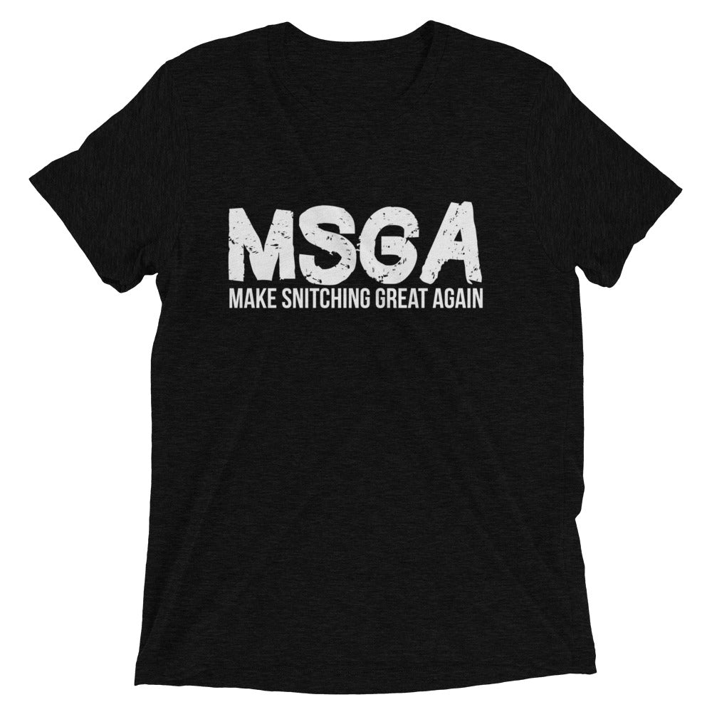 MSGA Squad T-shirt - Make Snitching Great Again